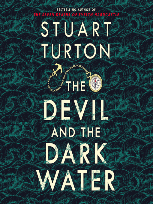 Title details for The Devil and the Dark Water by Stuart Turton - Available